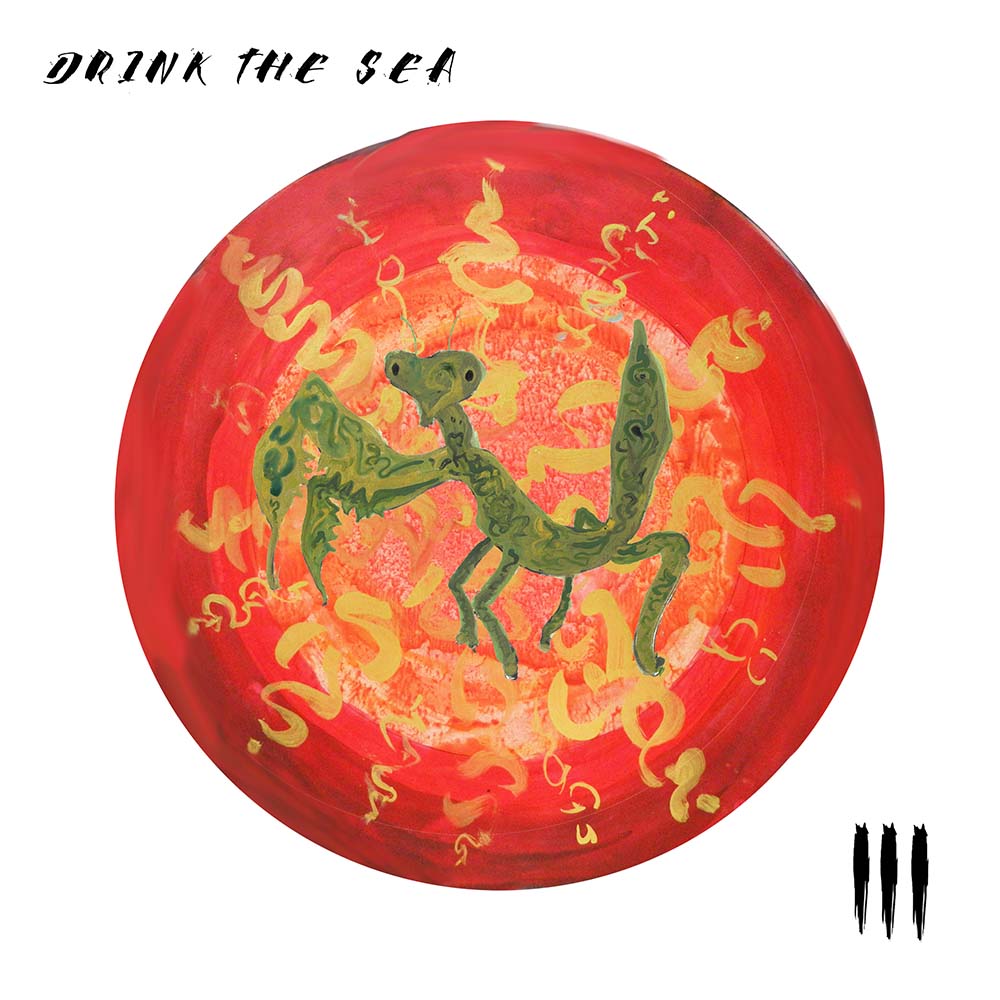 Drink The Sea - Drink The Sea III