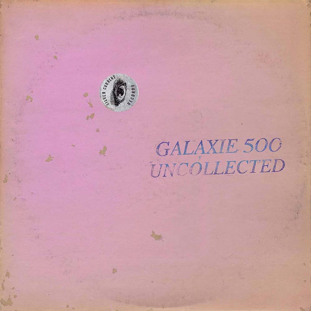 Galaxie 500 - Uncollected Noise New York '88 -'90 (LP)
