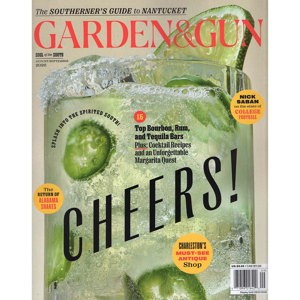 Garden & Gun Magazine Vol 20 No 4 (August/September 2026) Cheers!
