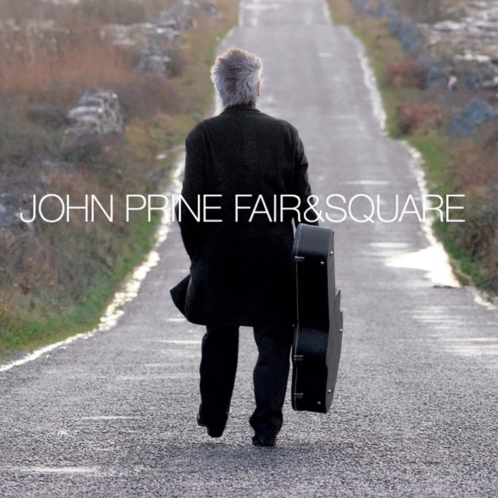 John Prine - Fair & Square (LP)