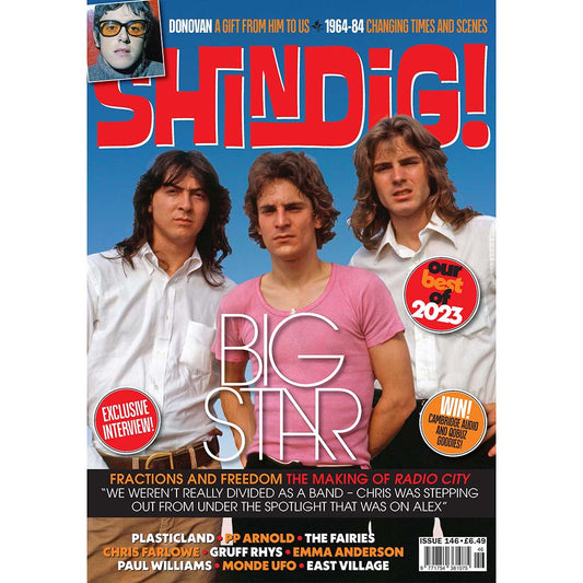 Shindig! Magazine Issue 146 (December 2023) Big Star