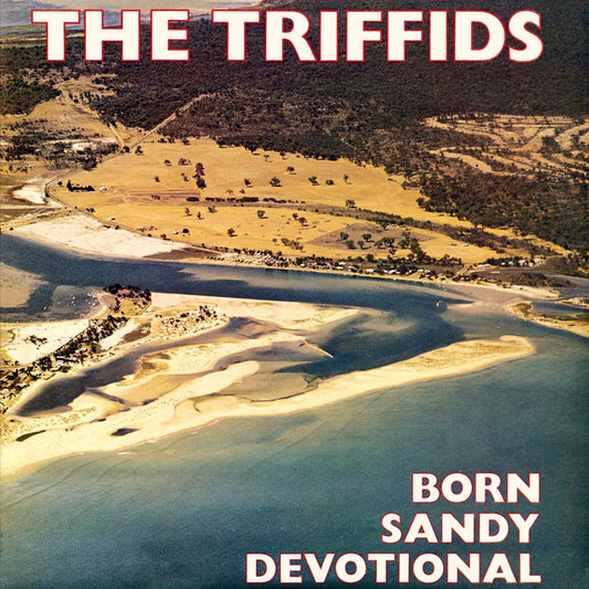 Triffids - Born Sandy Devotional (LP)