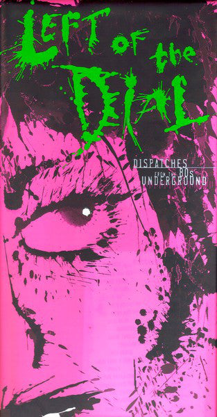 Various - Left Of The Dial: Dispatches From The 80s Underground