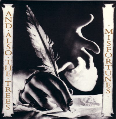 And Also The Trees - Misfortunes