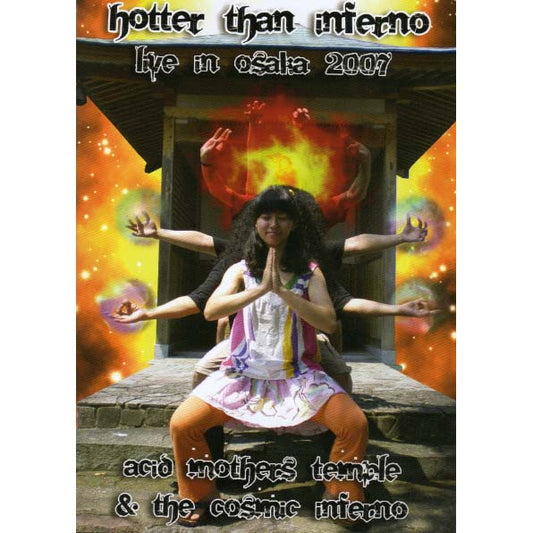 Acid Mothers Temple & the Cosmic Inferno - Hotter Than Inferno Live In Osaka 2007