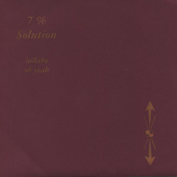 7% Solution - Lullaby / Oh Yeah (AHA!003)