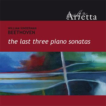 William Kinderman - Beethoven: The Last Three Piano Sonatas