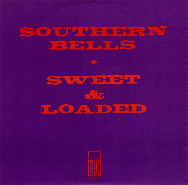 Mother - Southern Bells / Sweet & Loaded (Mud-005)