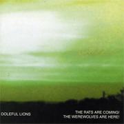 Doleful Lions - The Rats Are Coming! The Werewolves Are Here!