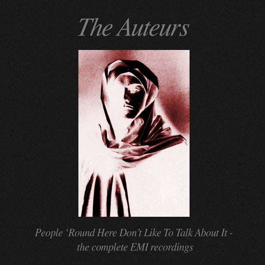 Auteurs - People Round Here Don’t Like To Talk About It: The Complete EMI Recordings (CD)