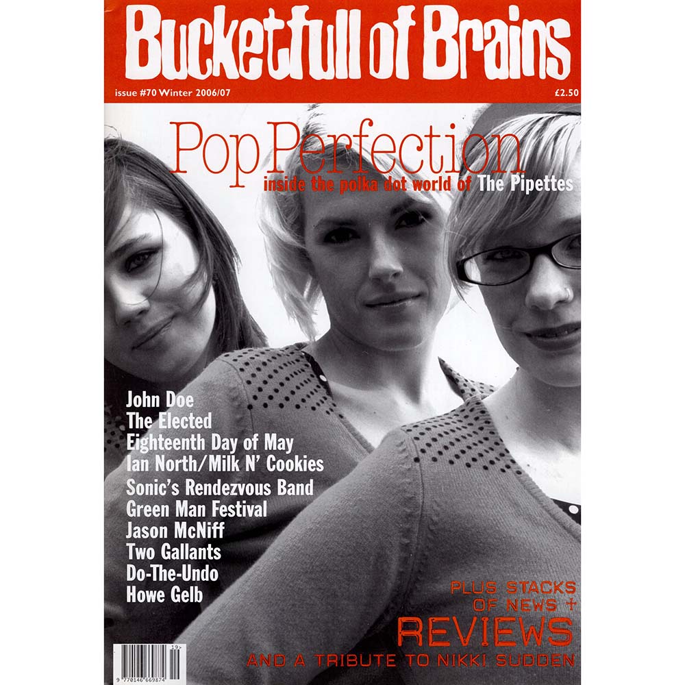 Bucketfull of Brains Issue 070 (Winter 2006/07) (The Pipettes)