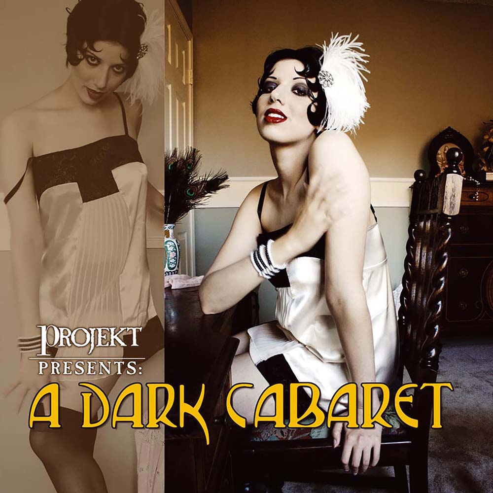 Various - Projekt Presents: A Dark Cabaret (CD)