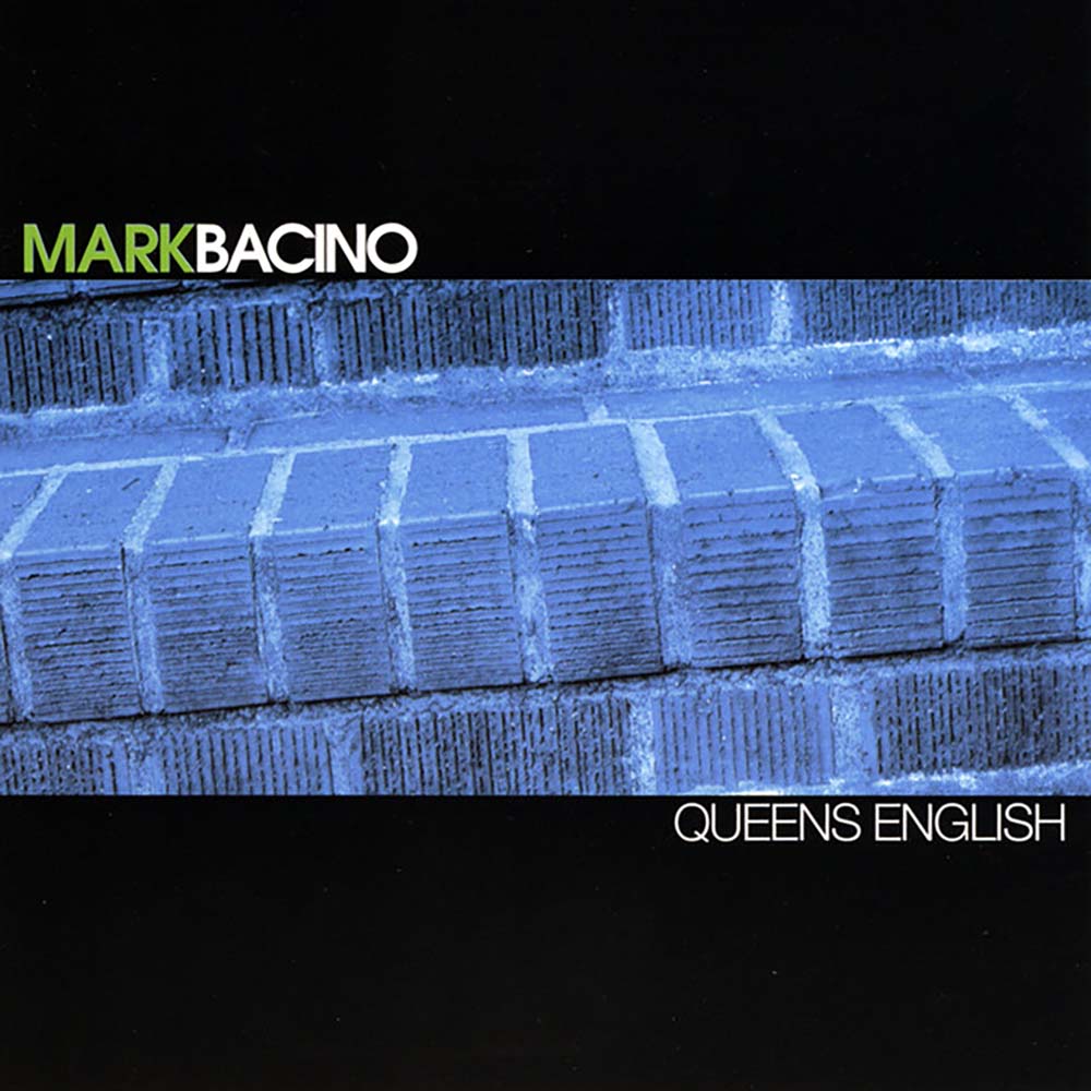 Mark Bacino - Queens English (CD)