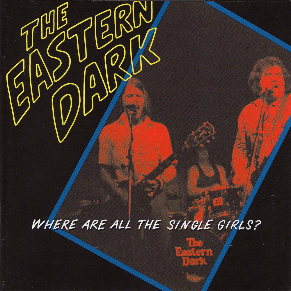 Eastern Dark - Where Are All The Single Girls? (CD)