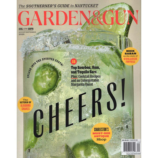 Garden & Gun Magazine Vol 20 No 4 (August/September 2026) Cheers!