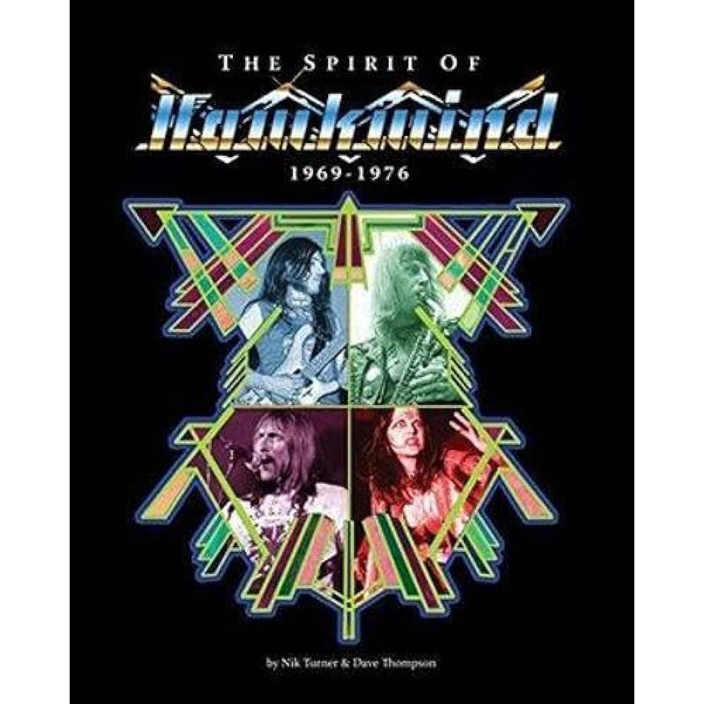 Hawkwind - The Spirit Of Hawkwind 1969-1976 (Hardcover) – Parasol Mail ...