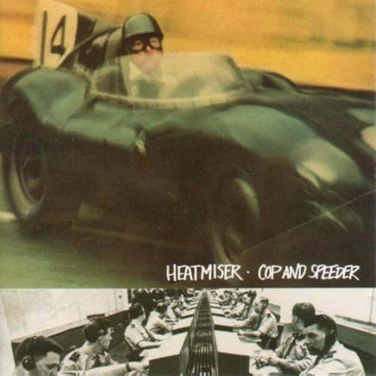 Heatmiser - Cop and Speeder (LP)