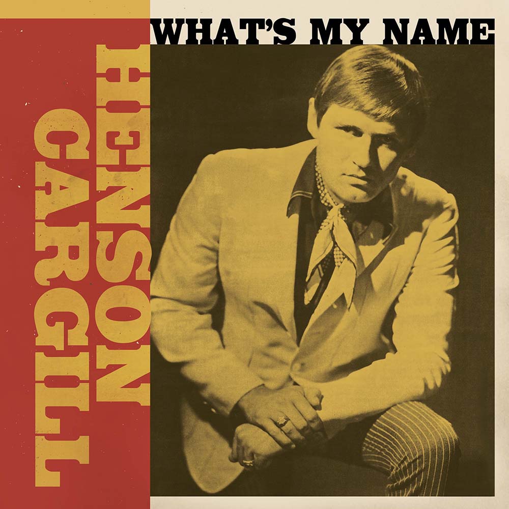 Henson Cargill - What's My Name (1967-1970) (LP)