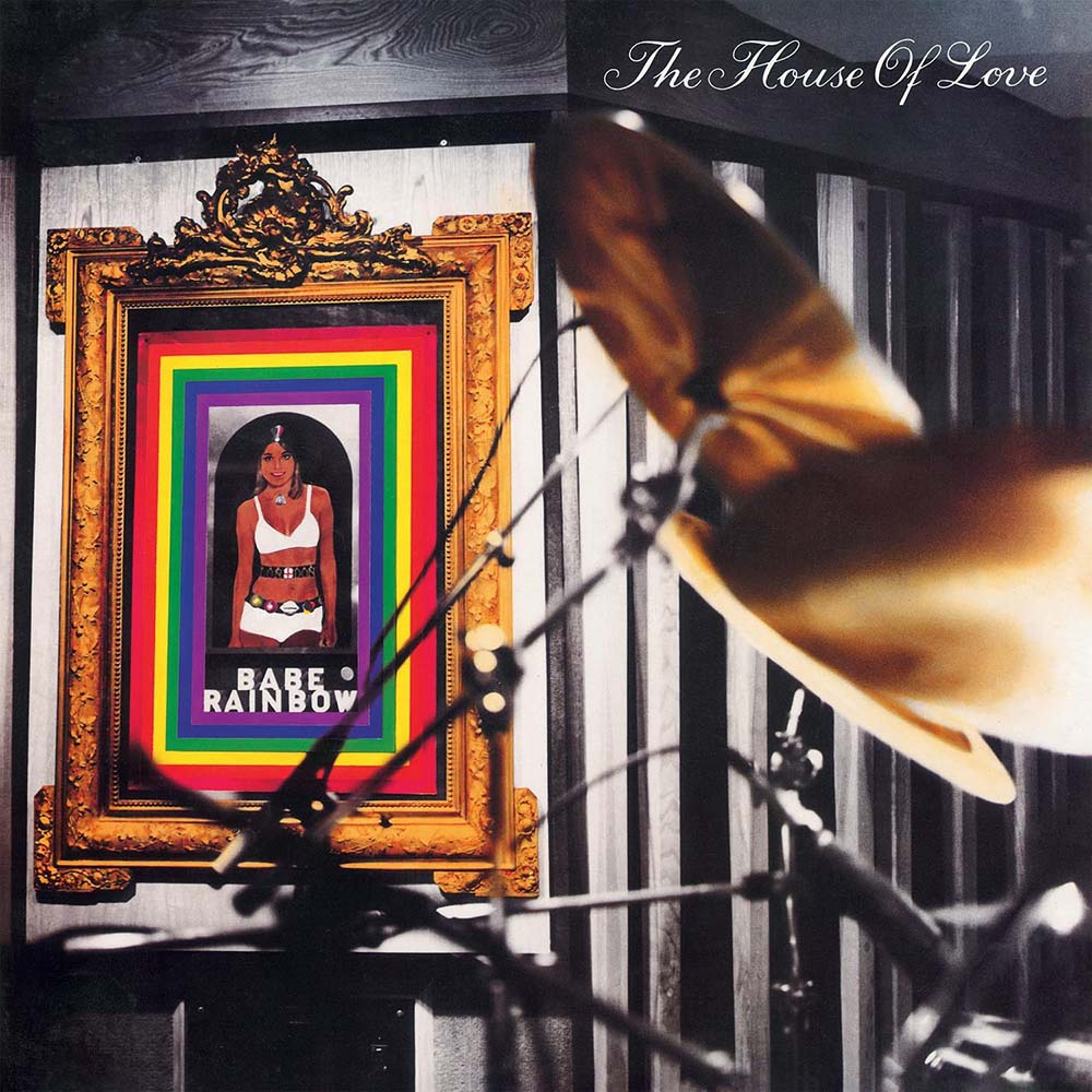 House of Love - Babe Rainbow (LP)