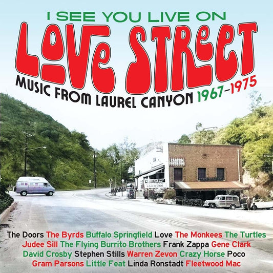 Various - I See You Live on Love Street: Music From Laurel Canyon 1967-1975 (CD)