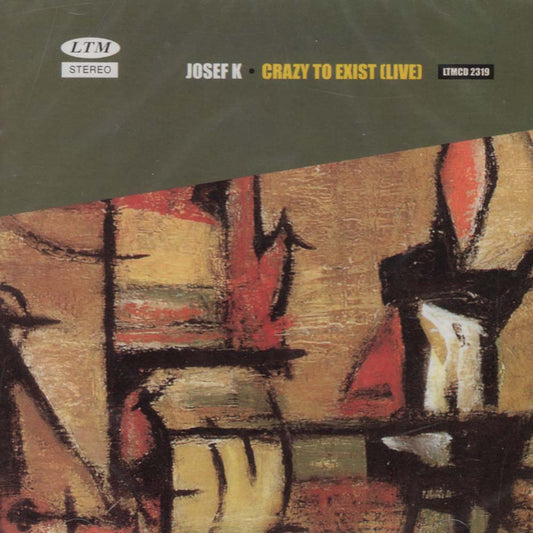 Josef K - Crazy To Exist (Live) (CD)