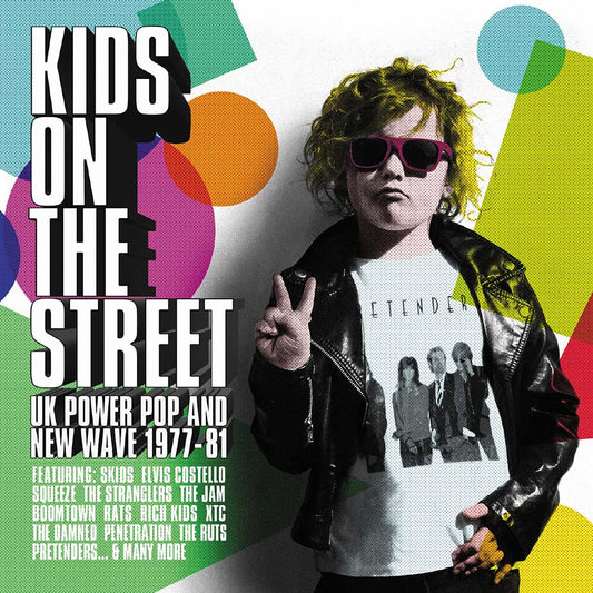 Various - Kids On The Street: UK Power Pop & New Wave 1977-1981 (CD)