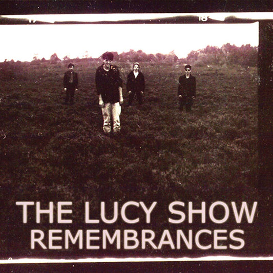 Lucy Show - Remembrances (CD)