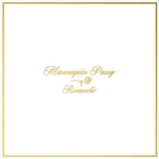 Mannequin Pussy - Romantic (LP)