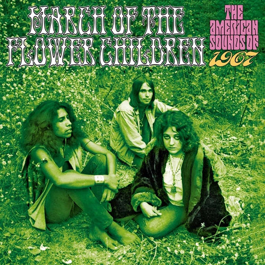 Various - March Of The Flower Children: The American Sounds Of 1967 (CD)