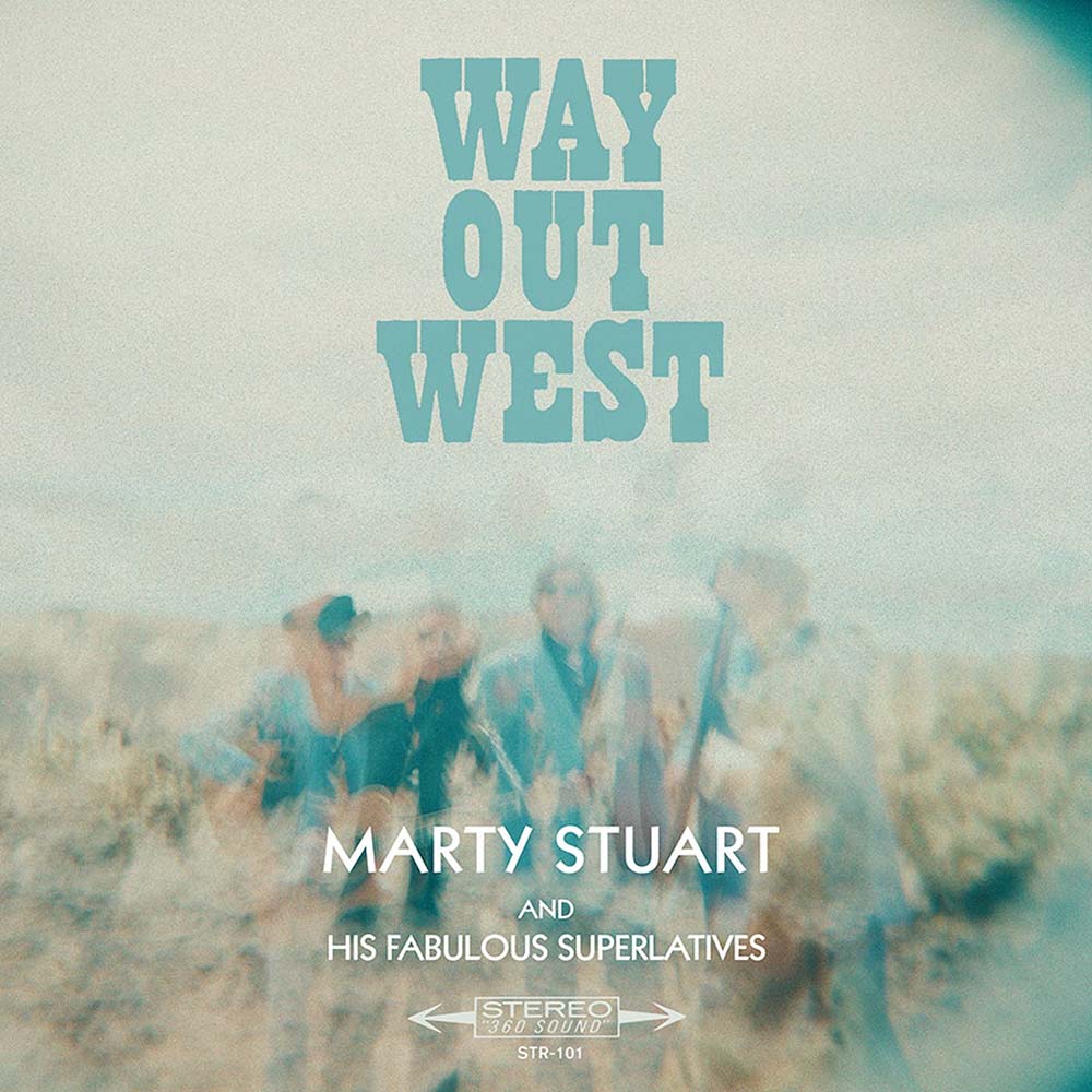 Marty Stuart and His Fabulous Superlatives - Way Out West (LP)