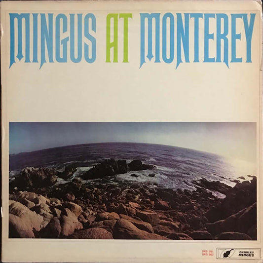Charles Mingus - Mingus At Monterey