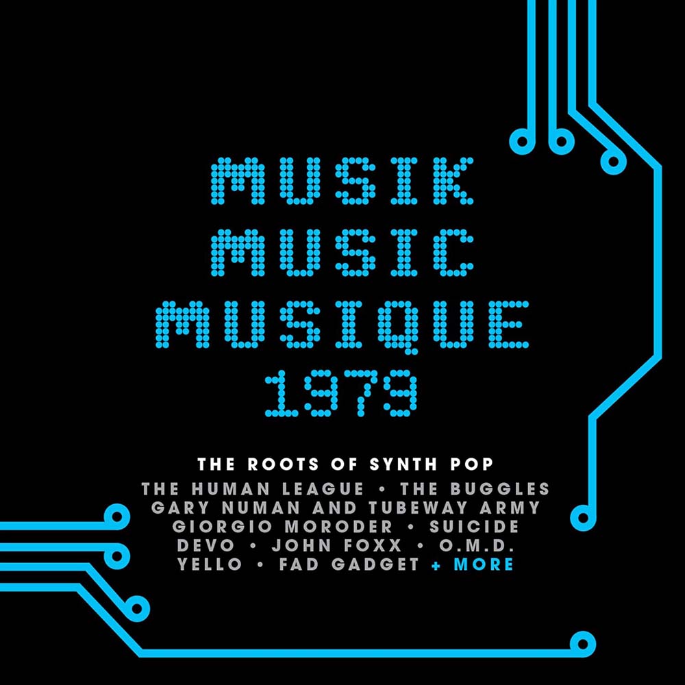 Various -  Musik Music Musique 1979: The Roots Of Synth Pop (CD)