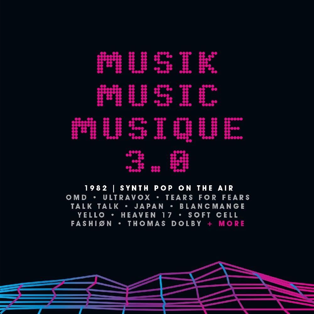 Various -  Musik Music Musique 3.0: 1982 Synth Pop On The Air (CD)