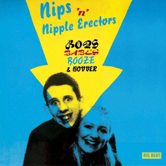Nips/Nipple Erectors - Bops, Babes, Booze and Bovver (CD)
