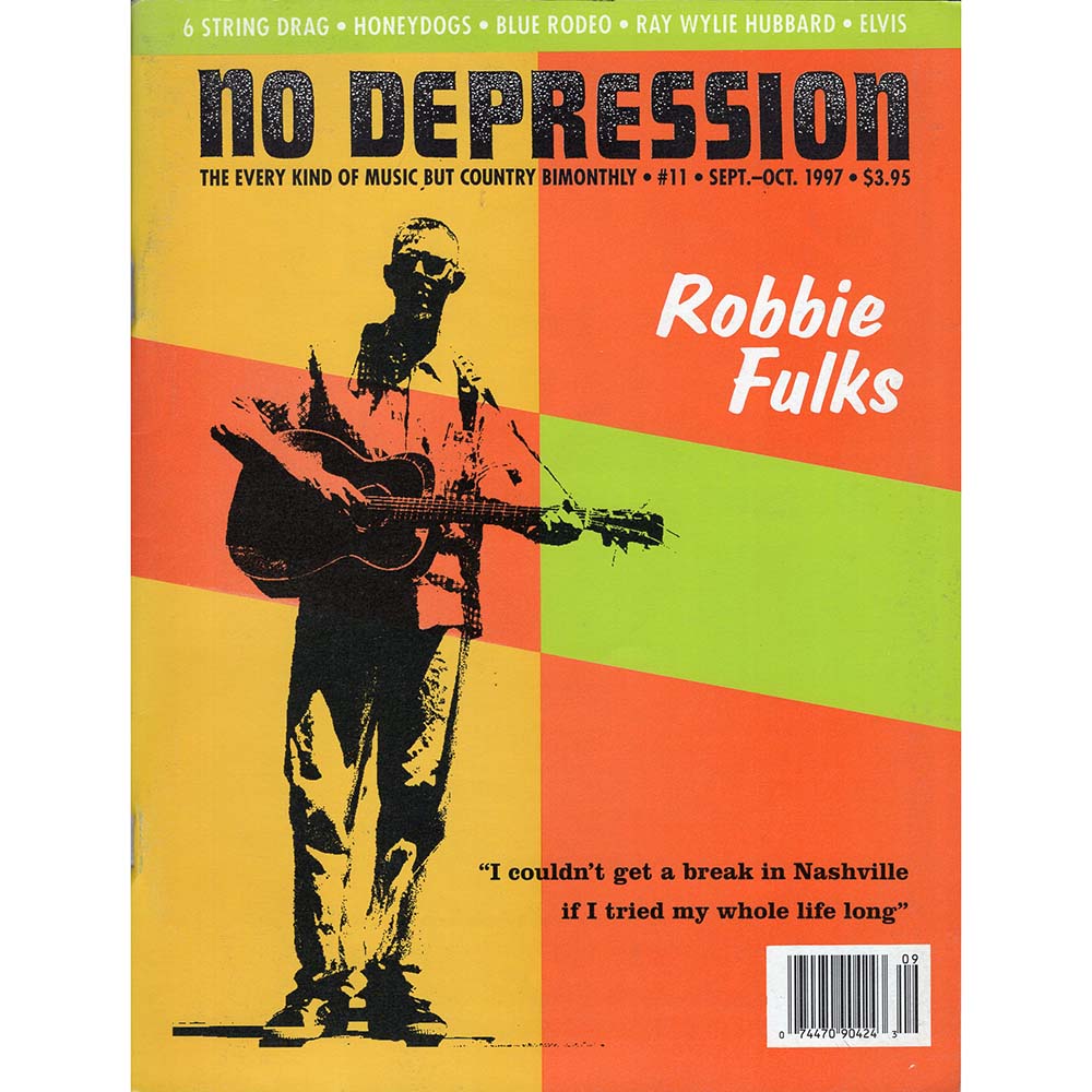 No Depression #11 (Sept/Oct 1997) Robbie Fulks