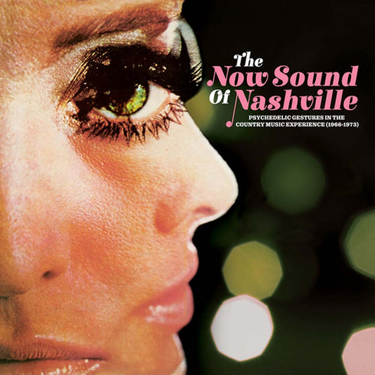 Various - The Now Sound of Nashville: Psychedelic Gestures in the Country Music Experience (1966-1973) (LP)