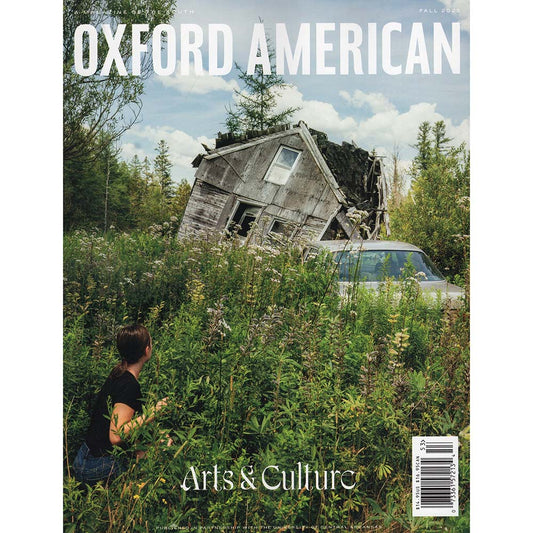 Oxford American Issue 130 (Fall 2025) Arts & Culture