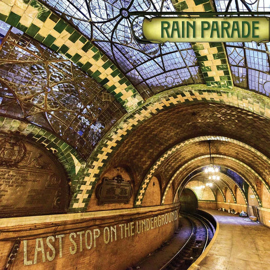 Rain Parade - Last Stop On The Underground (CD)