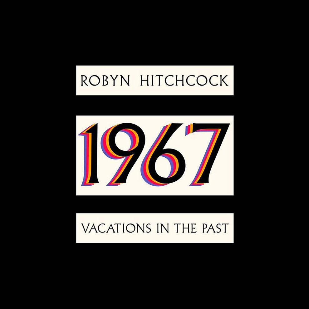 Robyn Hitchcock - 1967: Vacations In The Past (LP) – Parasol Mail Order