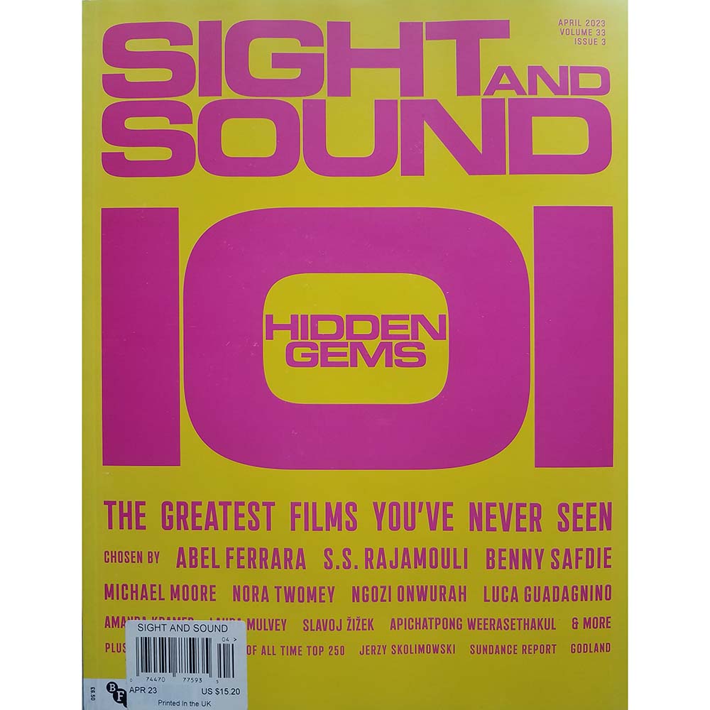 Sight & Sound Volume 33 Issue 3 (April 2023) 101 Hidden Gems