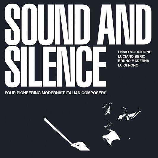 Various - Sound & Silence: Four Pioneering Modernist Italian Composers (CD)