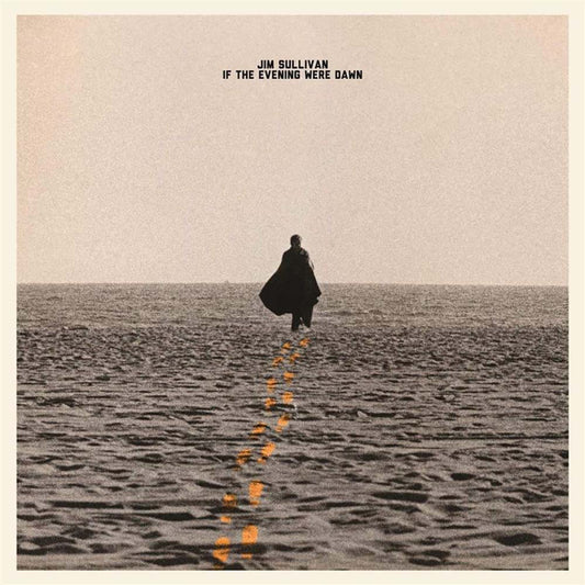 Jim Sullivan - If the Evening Were Dawn (CD)