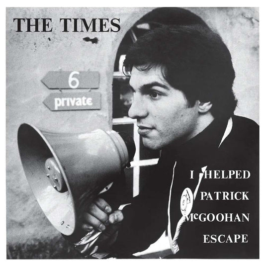 Times - I Helped Patrick McGoohan Escape (7")