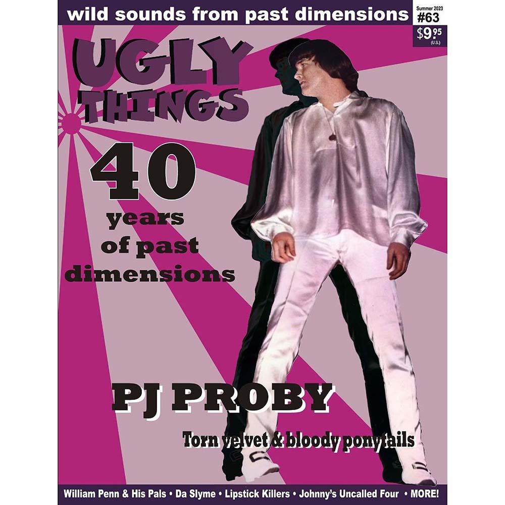 Ugly Things Issue 63 (Summer 2023) PJ Proby