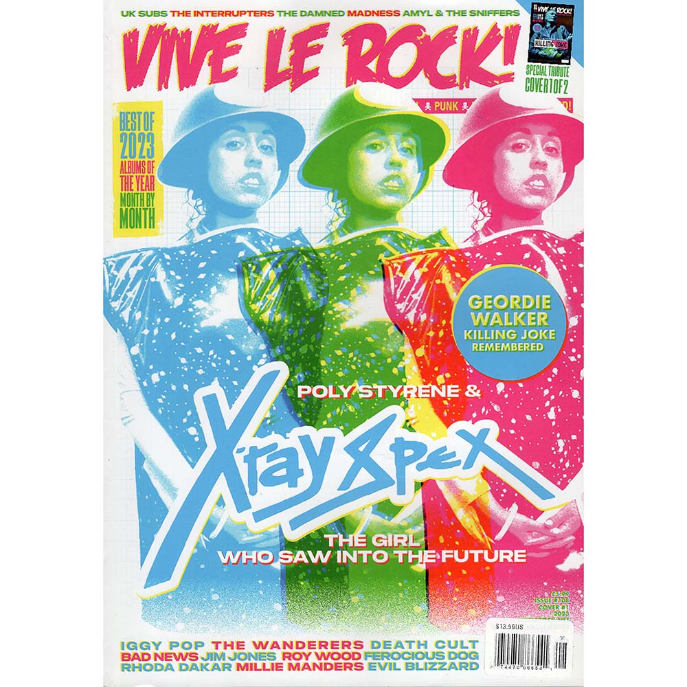 Vive Le Rock! Issue 108 (2023) Polystyrene & Xray Spex
