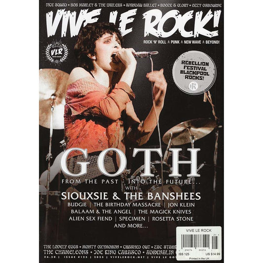 Vive Le Rock 125: Goth: From The Past Into The Future w/Siouxsie &amp; The Banshees &amp; More!