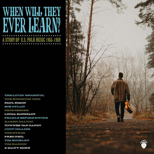 Various - When Will They Ever Learn? A Story Of U.S. Folk Music: 1963-1969 (CD)