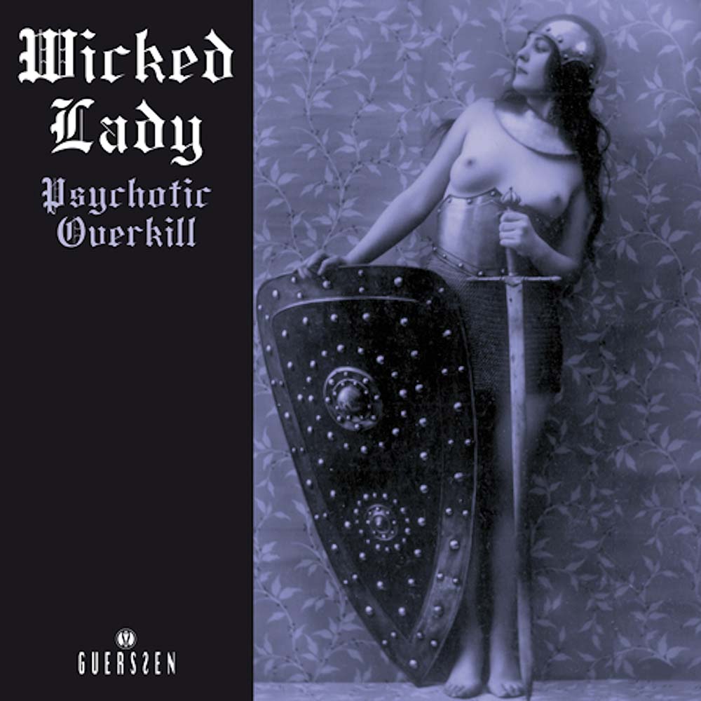 Wicked Lady - Psychotic Overkill (LP)