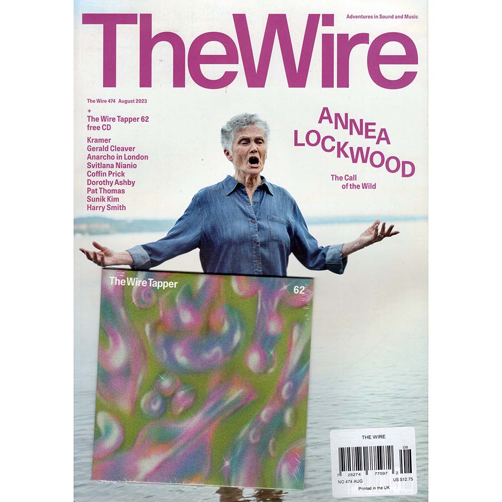 Wire Magazine Issue 474 (August 2023) Anne A Lockwood