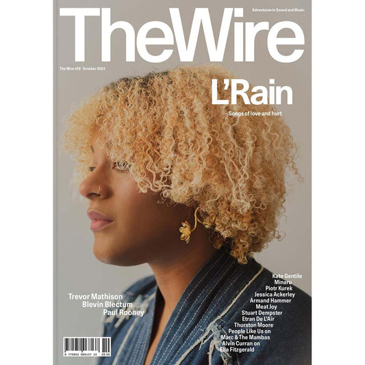 Wire Magazine Issue 476 (October 2023) L'Rain